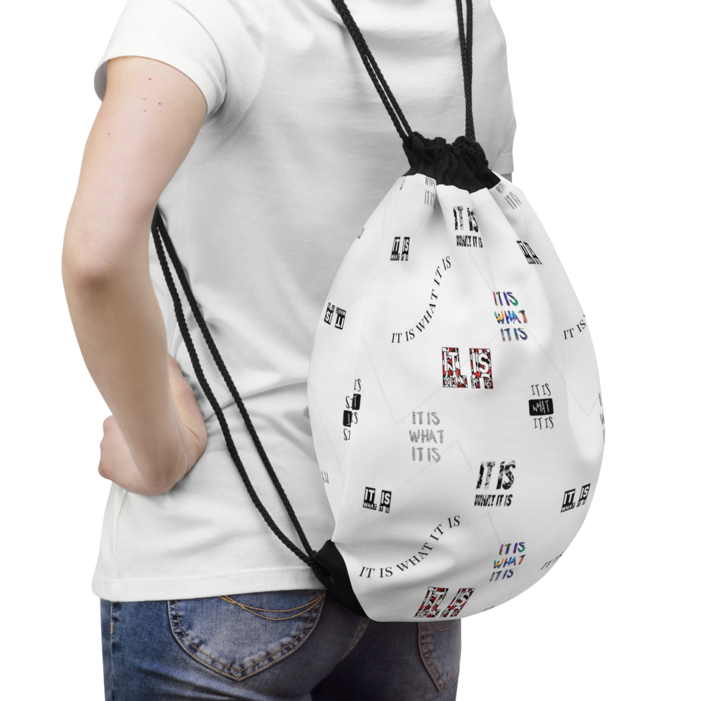 “ it is what it is” Drawstring Bag