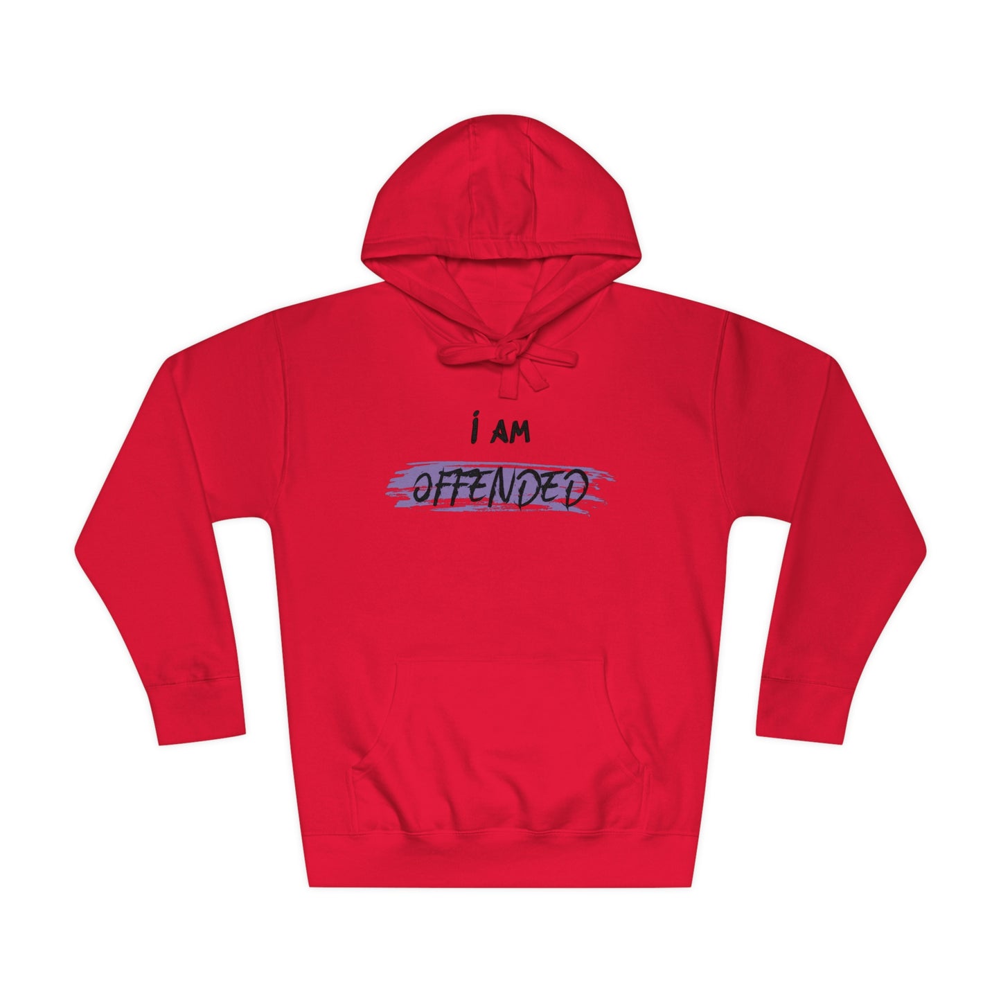 I am Offended Fleece Hoodie